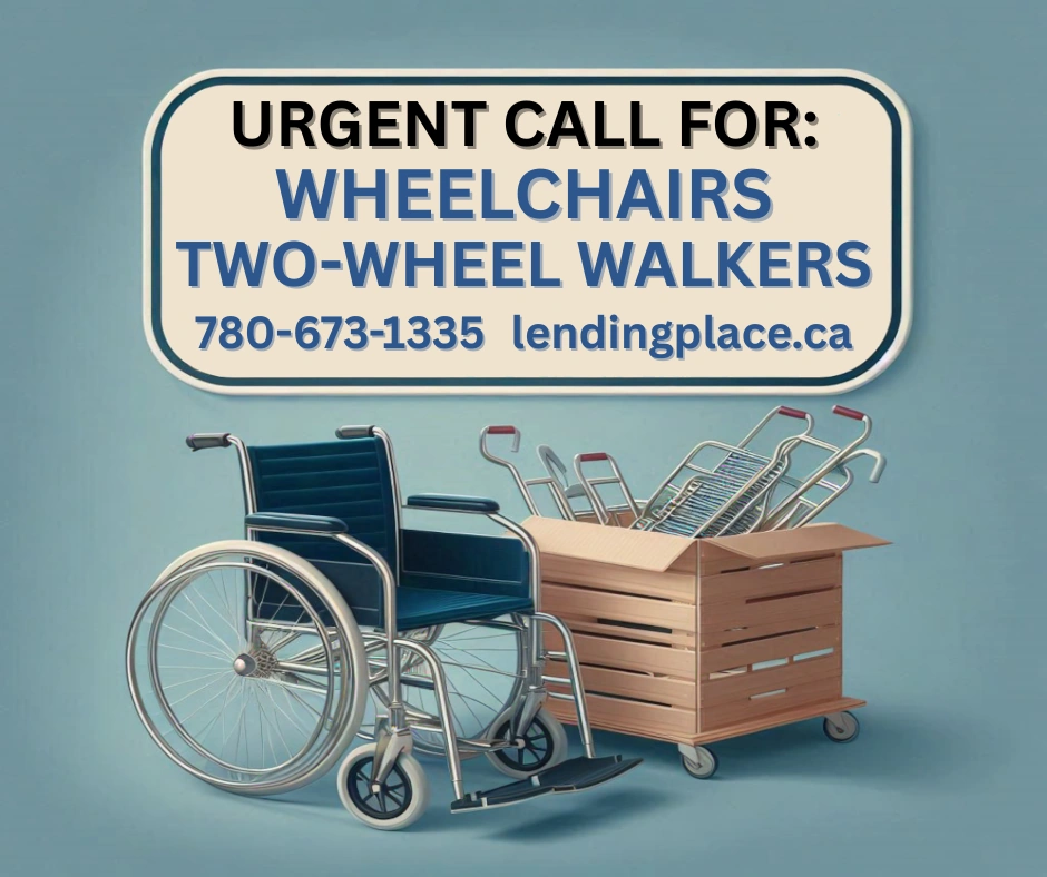 Urgent Call For Wheelchairs and Two-Wheel Walkers